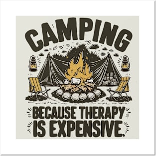 Camping Because Therapy is Expensive Posters and Art